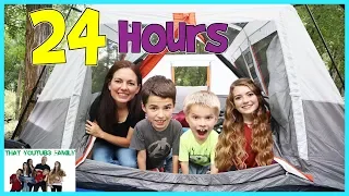 24 Hours Overnight In A Tent / That YouTub3 Family