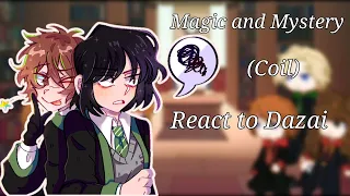 Magic and Mystery react to Dazai || Not Original || Part 3 ||