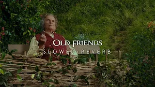 The Hobbit - Old Friends (Slowed + Reverb)