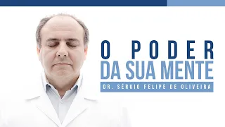 #UNIESPIRITO | O Poder da Sua Mente | 17.02.20 | Dr. Sérgio Felipe de Oliveira