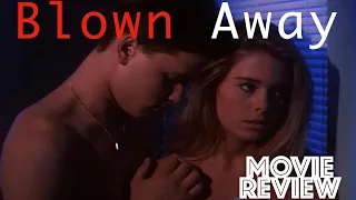 Blown Away 1993 | Corey Haim | Nicole Eggert | Movie Review