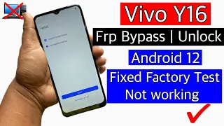 Vivo Y16 Frp Bypass Android 12 || Vivo y16 unlock google lock-factory test not working fixed