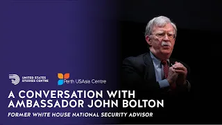 Election Watch | A conversation with Ambassador John Bolton