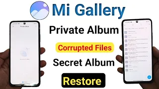 How to repair mi gallery private album corrupt photos video | secret album file save to gallery