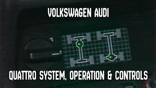 VW Audi - Audi Quattro - Operation, Controls and Use