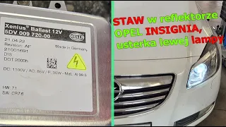 STAW W LAMPIE, XENON LUBI PŁYWAĆ, OPEL INSIGNIA DIAGNOSTYKA AWARII LAMPY JEDNORAZOWEJ NIE ŚWIECI cz1