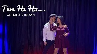 Tum Hi Ho | Aashiqui 2 | Dance Cover By Anish & Simran