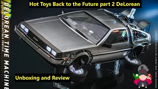 Hot Toys Back to the Future 2 DeLorean. Unboxing and Review