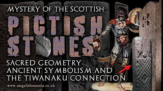 Mysterious Scottish Pictish Stones | Geometry, Symbolism & a South American Enigma | Megalithomania