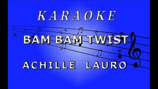 BAM BAM TWIST  KARAOKE