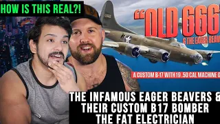 The Infamous Eager Beavers & Their Custom B17 Bomber - Old 666 | CG reacts
