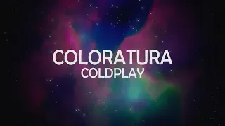 Coldplay - Coloratura [Letra en Español - Inglés]