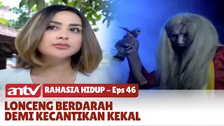 Pencarian Dar4h Perawan untuk Kecantikan yang Kekal | Rahasia Hidup | Eps 46