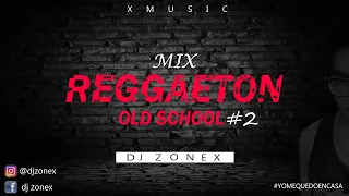 MIX CLASICOS DEL REGGAETON "OLD - SCHOOL" #02 🔥🎵