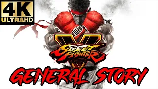 Street Fighter V: General Story [4K]