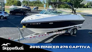 2015 Rinker 276 Captiva Cruiser Tour SkipperBud's