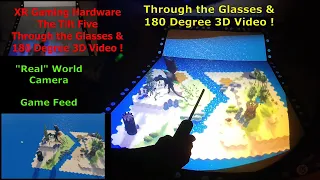 XR Gaming Hardware - The Tilt Five, through the glasses and 180 degree 3D Video