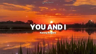 Kenny Rogers - You And I ( Lyrics ) 🎤