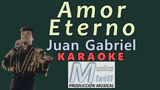 Amor Eterno - Karaoke - Juan Gabriel