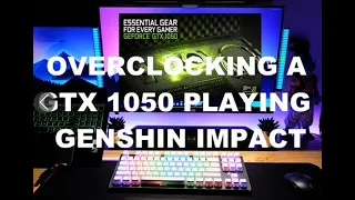 Overclocking GTX 1050 (laptop) with an i7-7700HQ