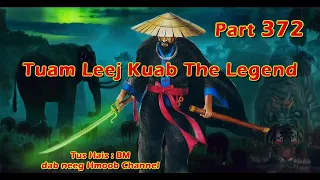 Tuam Leej Kuab The Hmong Shaman Warrior ( Part 372 ) 24/7/2023