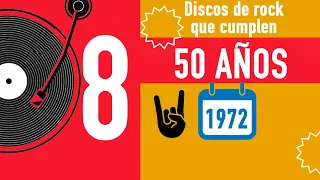 8 Discos que cumplen 50 años. Discos de rock de 1972.