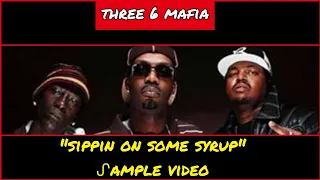 ᔑample Video: Sippin On Some Syrup by Three 6 Mafia (prod. by DJ Paul + Juicy J)