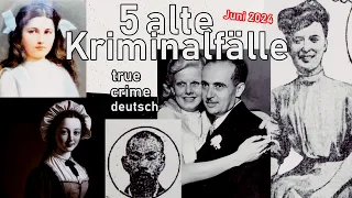 5 sehr alte Kriminalfälle-true crime deutsch #altekriminalfälle