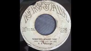 B B Seaton - Nobbody Knows You/Pt 2 "Afro Jam"
