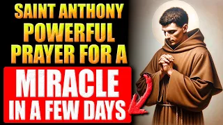 🛑THE STRONGEST PRAYER IN THE WORLD FOR MIRACLES IN A FEW DAYS | SAINT ANTHONY