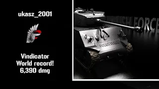 ukasz2001 - Vindicator 6390 dmg i rekord świata!!