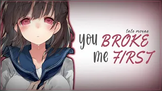 Nightcore - you broke me first - Tate McRae (Lyrics)