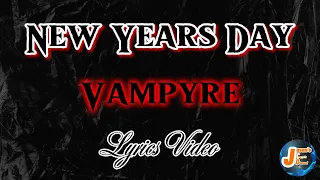 New Years Day --Vampyre-- Lyrics Video