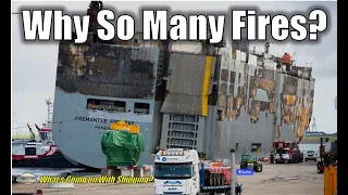 Fremantle Highway Decks Collapse | WGOW Shipping on FreightWavesTV | Why So Many Fires?