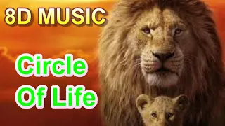 🎵 8D Music - Lion King - Circle of Life 🎧 - 🎵 8D Audio