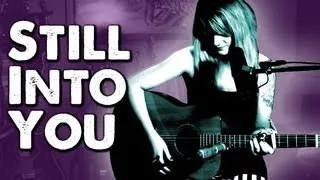 "STILL INTO YOU" (Paramore cover) - EMILY BONES