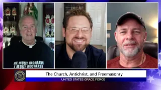 The Church & the Battle with the Antichrist and Freemasonry