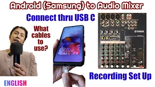 Connect Android (Samsung) thru USB C port to Audio Mixer for Recording Set Up | No Headphone port