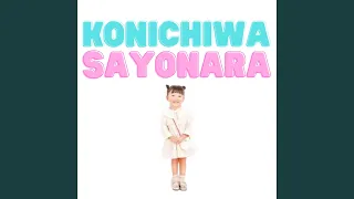 KONICHIWA, SAYONARA (Sped Up)