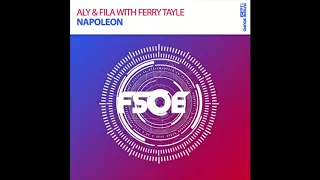 Aly & Fila with Ferry Tayle - Napoleon (Radio Edit)