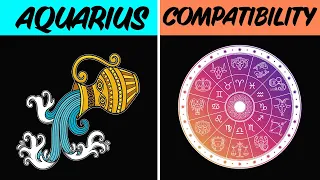 AQUARIUS COMPATIBILITY with EACH SIGN of the ZODIAC