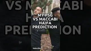 My PSG vs Maccabi Haifa Prediction