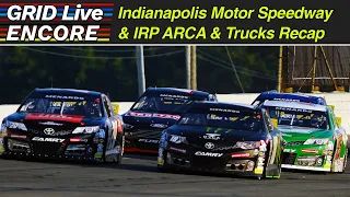 ARCA, INDY NXT, NASCAR Trucks, & Xfinity Series Recap | GRID Live Encore