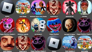 Roblox,Dark Riddle,Death Park 2,Poppy Playtime Chapter 3,Poppy Playtime Chapter 2,Hello Neighbor 2