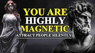 If You Have These 11 Traits, You Are Highly MAGNETIC | Stoicism