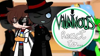 Villainous react to... || implicit paperhat || Gacha Nox || Flug, angst || Short, sorry