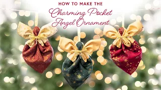 How to Make The Charming Pocket Angels Ornament | a Shabby Fabrics Tutorial