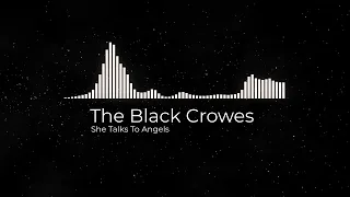 The Black Crowes - She Talks To Angels