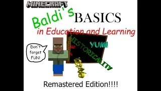 (MineCraft) Baldis Basics in Education and Learning Part 1 (Remastered)