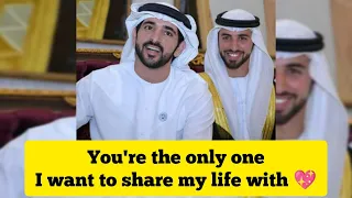 You're The Only One I Want To Share My Life With Love🥰 Sheikh Hamdan (فزاع  حمدان بن محمد Fazza)poem